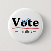 Badge Rond 5 Cm Vote It Matters Light (Devant)