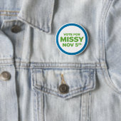 Badge Rond 5 Cm Vote pour Missy Pin