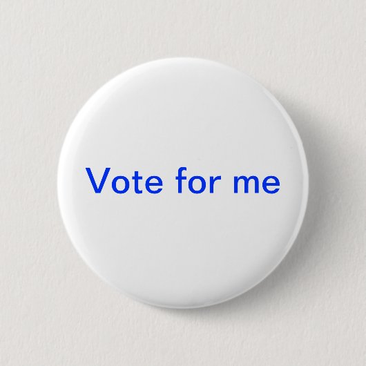 Badge Rond 5 Cm vote pour moi (Devant)
