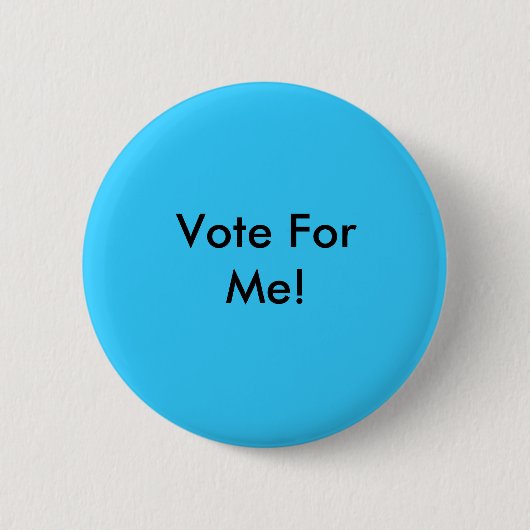 Badge Rond 5 Cm Vote pour moi ! Pin (Devant)