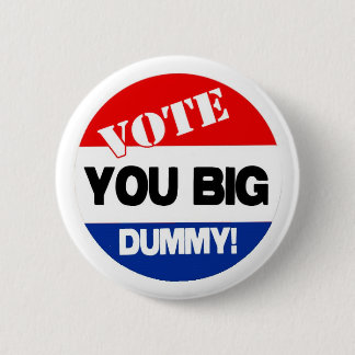 Badge Rond 5 Cm VoteBigDummy