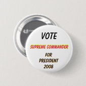 Badge Rond 5 Cm Votez, commandant suprême, vote, commande suprême… (Devant & derrière)