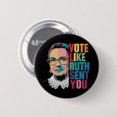 Badge Rond 5 Cm Votez Comme Ruth Vous A Envoyé (Devant & derrière)