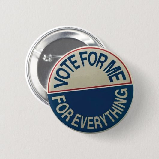 Badge Rond 5 Cm Votez-moi pour Tout Bouton (Devant & derrière)
