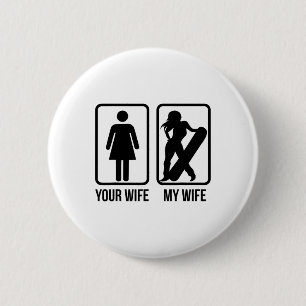 Badge Rond 5 Cm Votre Femme Ma Femme Snowboardeur - Femme Boarder