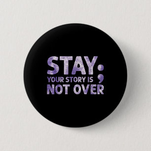 Badge Rond 5 Cm Votre histoire n'est pas terminée Restez Santé men