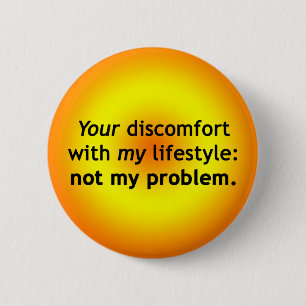 Badge Rond 5 Cm Votre malaise : Non mon problème
