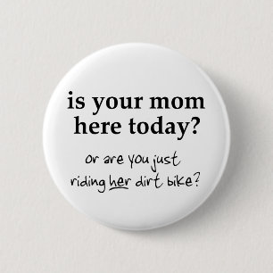 Badge Rond 5 Cm Votre Maman Dirt Bike Motocross Bouton
