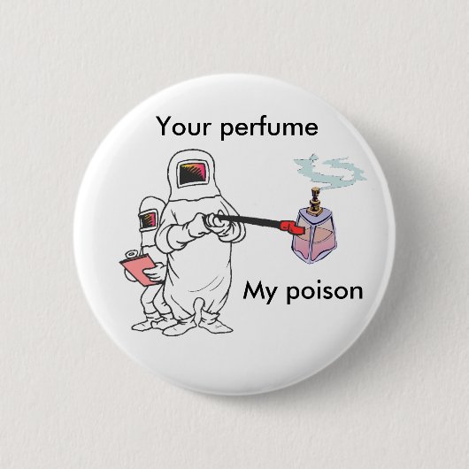 Badge Rond 5 Cm Votre parfum, mon bouton de poison (Devant)