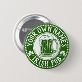 Badge Rond 5 Cm Votre propre nom Irish Pub | Funny St Patrick's Da (Devant & derrière)