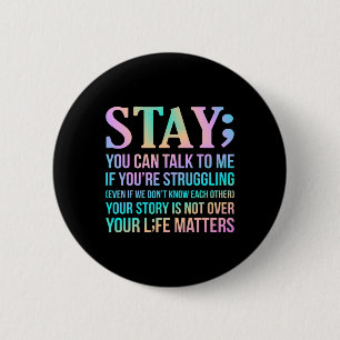 Badge Rond 5 Cm Votre vie compte Joyeux soutien à la sensibilisati