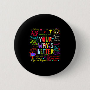 Badge Rond 5 Cm Votre voie est meilleure Proverbes 16_9 Vêtements