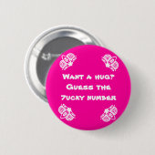 Badge Rond 5 Cm Voulez une étreinte ? (Devant & derrière)