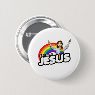 Badge Rond 5 Cm Vous avez besoin de Jésus - Jésus Arc-en-ciel