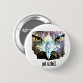 Badge Rond 5 Cm Vous avez du lapin ? (Devant & derrière)