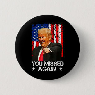 Badge Rond 5 Cm Vous avez encore raté Trump 2025 Drapeau Usa 1