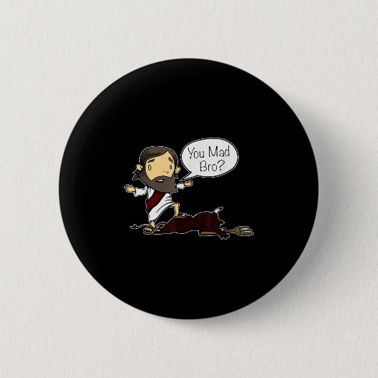 Badge Rond 5 Cm Vous Avez Fait Bro Drôle Jésus Dit Citation Pour C (Devant)