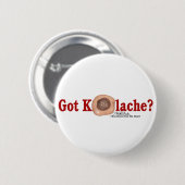 Badge Rond 5 Cm Vous avez Kolache ? (Devant & derrière)