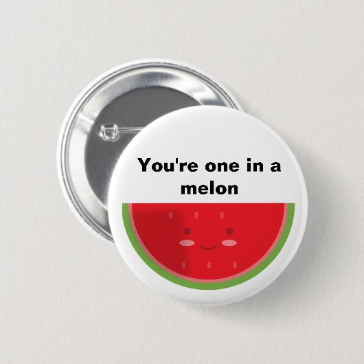 Badge Rond 5 Cm Vous avez un ans dans un melon (Devant & derrière)