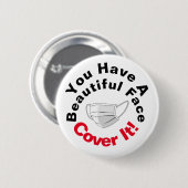 Badge Rond 5 Cm Vous Avez Un Beau Visage (Devant & derrière)