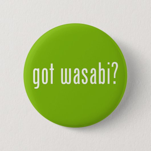 Badge Rond 5 Cm vous avez wasabi ? (Devant)