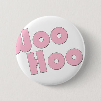 Badge Rond 5 Cm Vous basculez ! WooHoo !