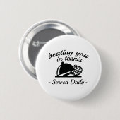 Badge Rond 5 Cm Vous Battre Au Tennis (Devant & derrière)