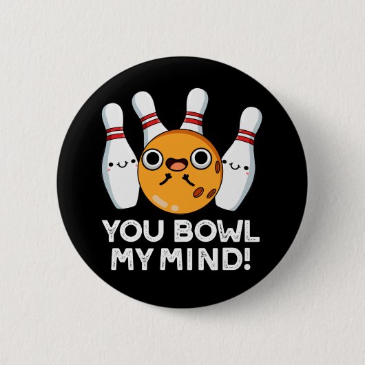 Badge Rond 5 Cm Vous Bol Mon Esprit Drôle Pun Bowling Dark BG (Devant)