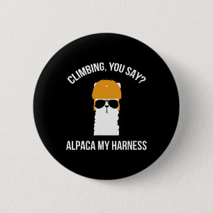 Badge Rond 5 Cm Vous dites grimper Lama mon harnais