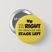 Badge Rond 5 Cm Vous dites le côté jardin (Devant & derrière)