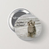 Badge Rond 5 Cm Vous eated mon bouton de biscuit (Devant & derrière)