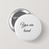 Badge Rond 5 Cm Vous êtes aimé motivation soleil citation esprit b (Devant & derrière)