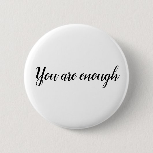 Badge Rond 5 Cm Vous Êtes Assez Simple Citation (Devant)