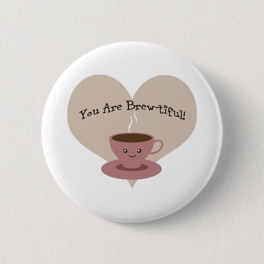 Badge Rond 5 Cm Vous Êtes Beau ! (Devant)
