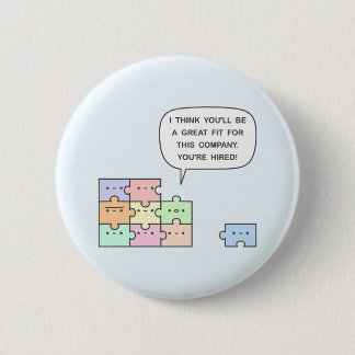 Badge Rond 5 Cm Vous êtes embauché !