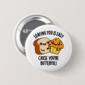 Badge Rond 5 Cm Vous êtes facile à perdre parce que vous êtes Butt (Devant & derrière)