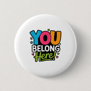 Badge Rond 5 Cm Vous êtes ici Coloré Positivité inclusive Chaleure
