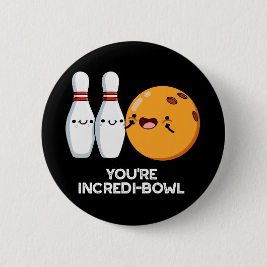 Badge Rond 5 Cm Vous êtes Intensidi-bol Funny Bowling Pun Dark BG (Devant)