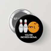 Badge Rond 5 Cm Vous êtes Intensidi-bol Funny Bowling Pun Dark BG (Devant & derrière)