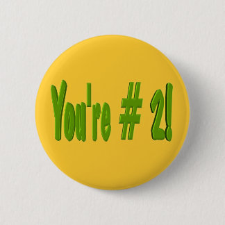 Badge Rond 5 Cm Vous êtes le bouton #2