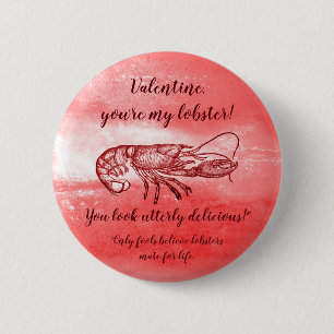 Badge Rond 5 Cm Vous êtes mon homard Valentine vilain
