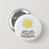 Badge Rond 5 Cm Vous Êtes Mon Soleil (Devant & derrière)