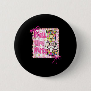 Badge Rond 5 Cm Vous êtes noix Casse-noix Coquette Bow Noël H