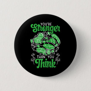 Badge Rond 5 Cm Vous êtes plus forte que vous ne pensez que la san