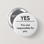 Badge Rond 5 Cm Vous êtes responsables de vous (Devant & derrière)