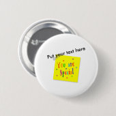 Badge Rond 5 Cm Vous êtes spéciaux (Devant & derrière)