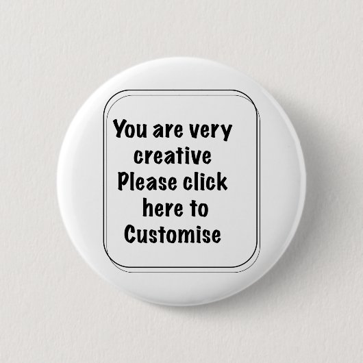 Badge Rond 5 Cm Vous êtes très créatif Veuillez cliquer ici Person (Devant)