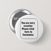 Badge Rond 5 Cm Vous êtes très créatif Veuillez cliquer ici Person (Devant & derrière)