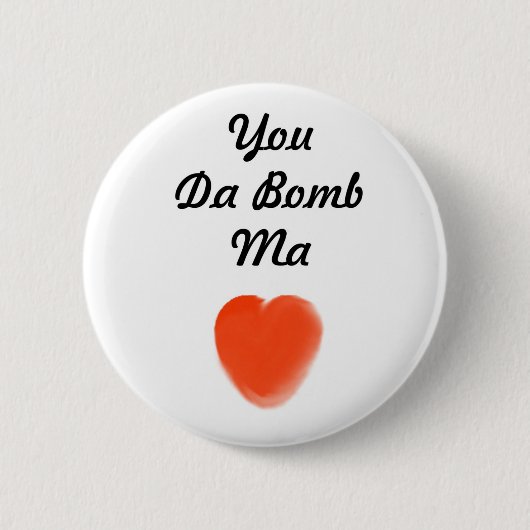 Badge Rond 5 Cm vous le DA bombardez le mA (Devant)