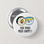 Badge Rond 5 Cm Vous Maki Miso Joyeux Joyeux Pun Japonais (Devant & derrière)